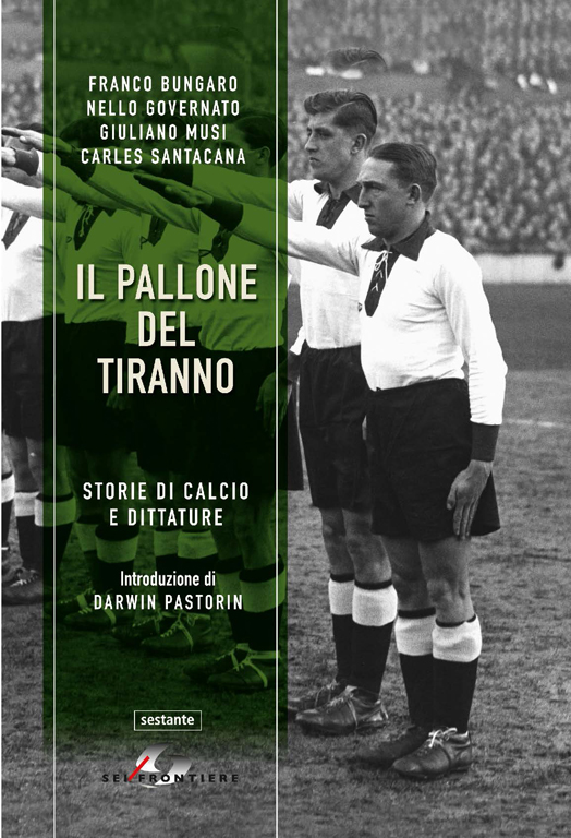 Weisz, Sindelar, i fratelli Starostin. I campioni del calcio che seppero opporsi ai dittatori del Novecento