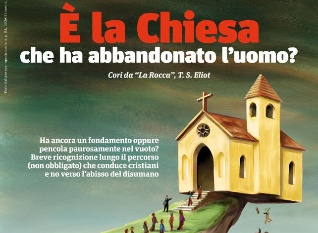 “È la Chiesa che ha abbandonato l’uomo?”. Cosa c’è nel nuovo numero di Tempi