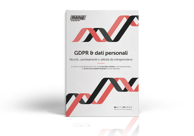GDPR & dati personali: il white paper di MailUp per aiutare le aziende a mettere a norma le attività di raccolta e trattamento