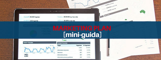 Marketing Plan, come crearlo in una Digital Strategy