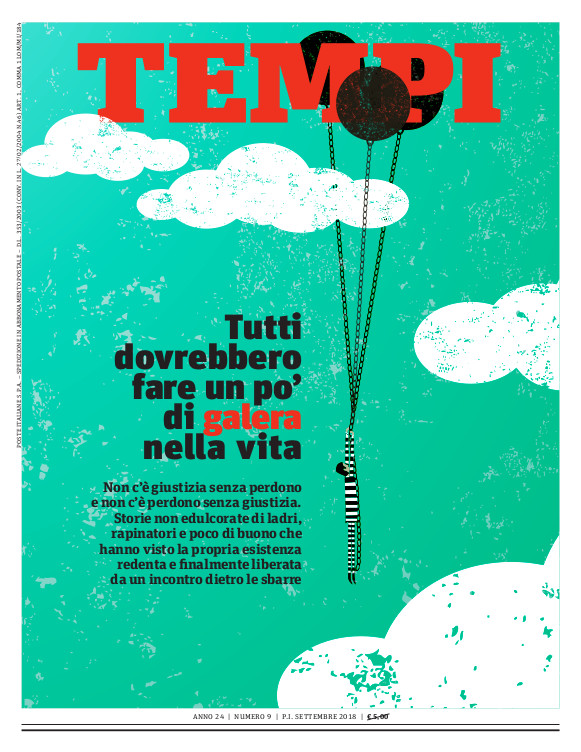 Tutti dovrebbero fare un po’ di galera nella vita