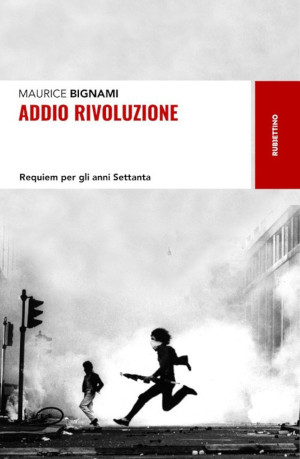 Copertina di "Addio rivoluzione" di Maurice Bignami