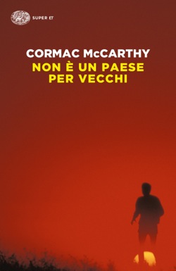 Non è un paese per vecchi di Cormac McCarthy