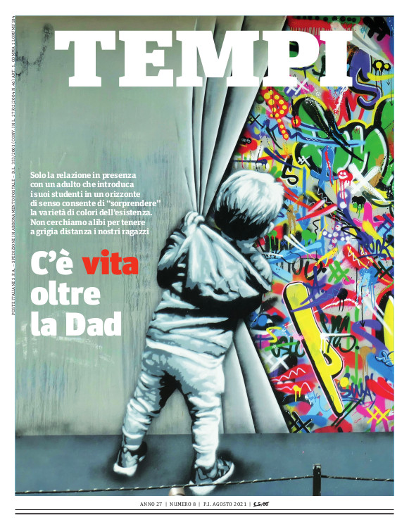 C’è vita oltre la Dad. Cosa trovate nel numero di Tempi di agosto