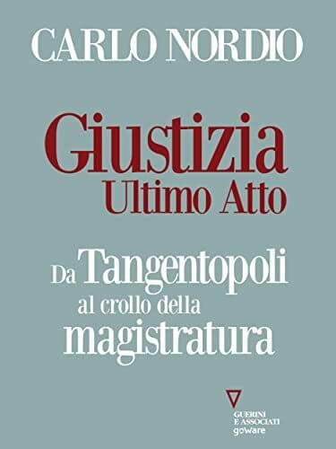 Carlo Nordio, Giustizia ultimo atto