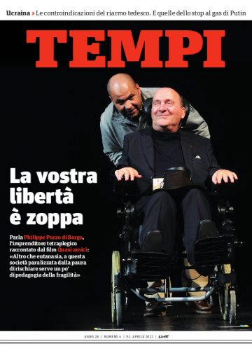 La copertina del numero di aprile 2022 di Tempi, dedicata a un’intervista a Philippe Pozzo di Borgo sull’eutanasia